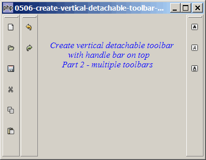 How to create vertical detachable toolbar with handle bar on top - Part 2 - multiple toolbars?